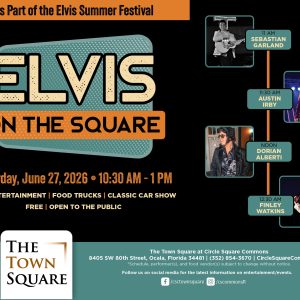 Details for Elvis on the Square, June 27th at the Town Square, Ocala, Florida.